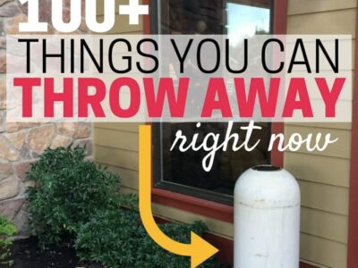 Things you can throw away today. Clear out the clutter! Don't worry - there's info on recycling and re-using too!