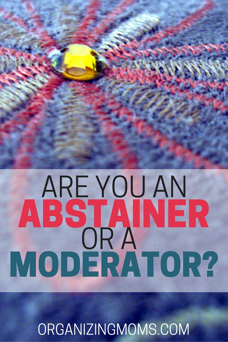 Find out if you're an abstainer or a moderator. It will help you learn how to create new habits, and break old habits.