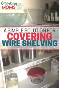 Wire shelving making storage a pain? This is an easy, inexpensive solution to help you create a smooth surface on your wire shelves.