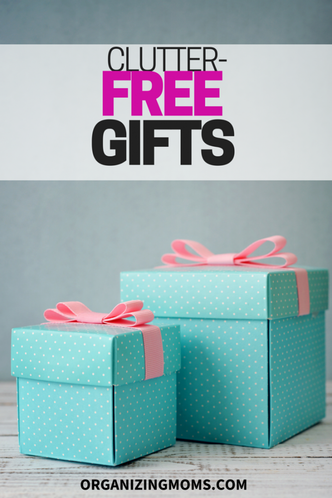 Clutter Free Gift Ideas Organizing Moms