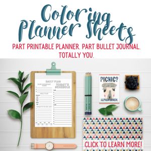 Part printable planner. Part Bullet Journal. Totally You. Coloring Planner Sheets from Organizing Moms.