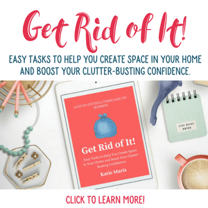 Image of Get Rid of It ebook on desk with various office supplies. Text - Get Rid of It! Easy tasks to help you create space in your home and boost your clutter-busting confidence. Click to learn more!