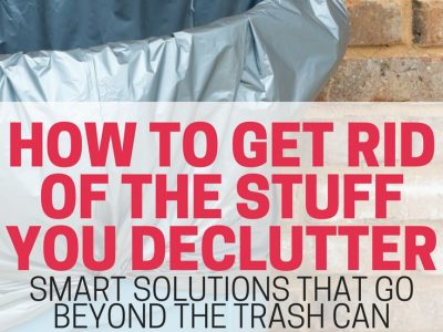 Tips, tricks, and ideas for getting rid of your decluttered items. Get rid of your junk responsibly without letting it clutter up your home.