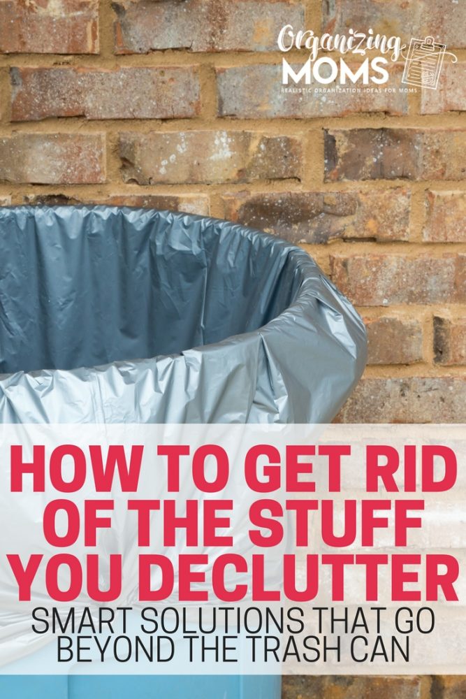 how to get rid of stuff