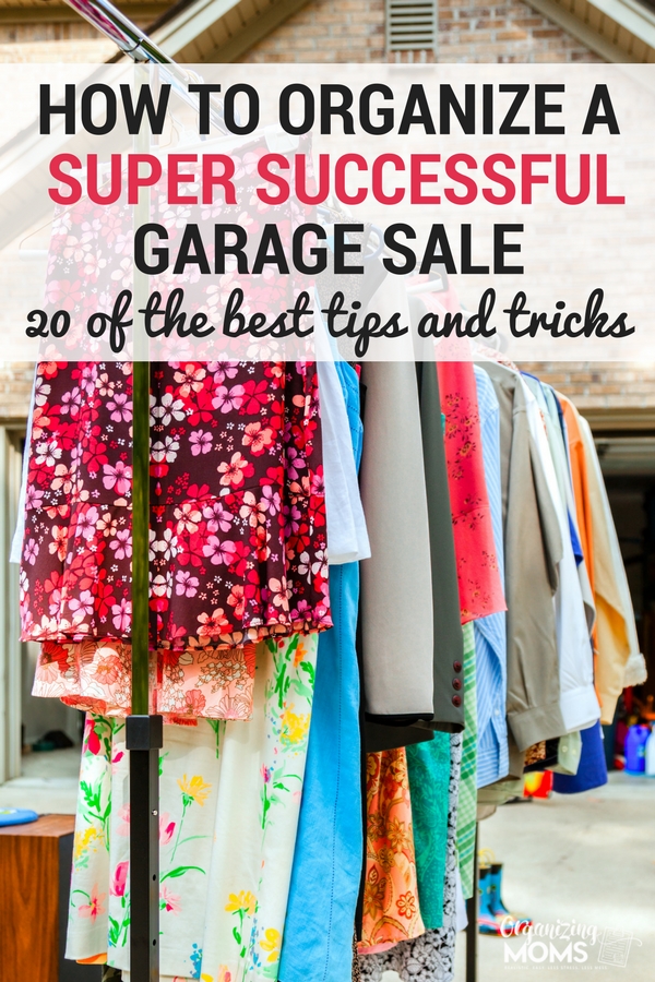 How To Organize A Successful Garage Sale Organizing Moms