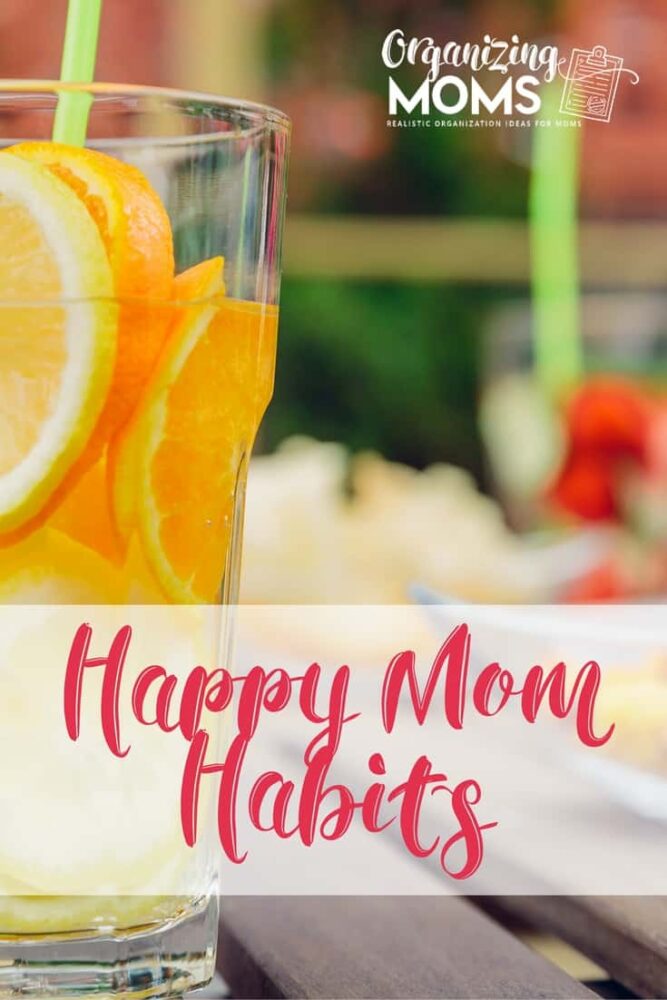 Little changes you can make to increase your happiness. Happy Mom Habits.
