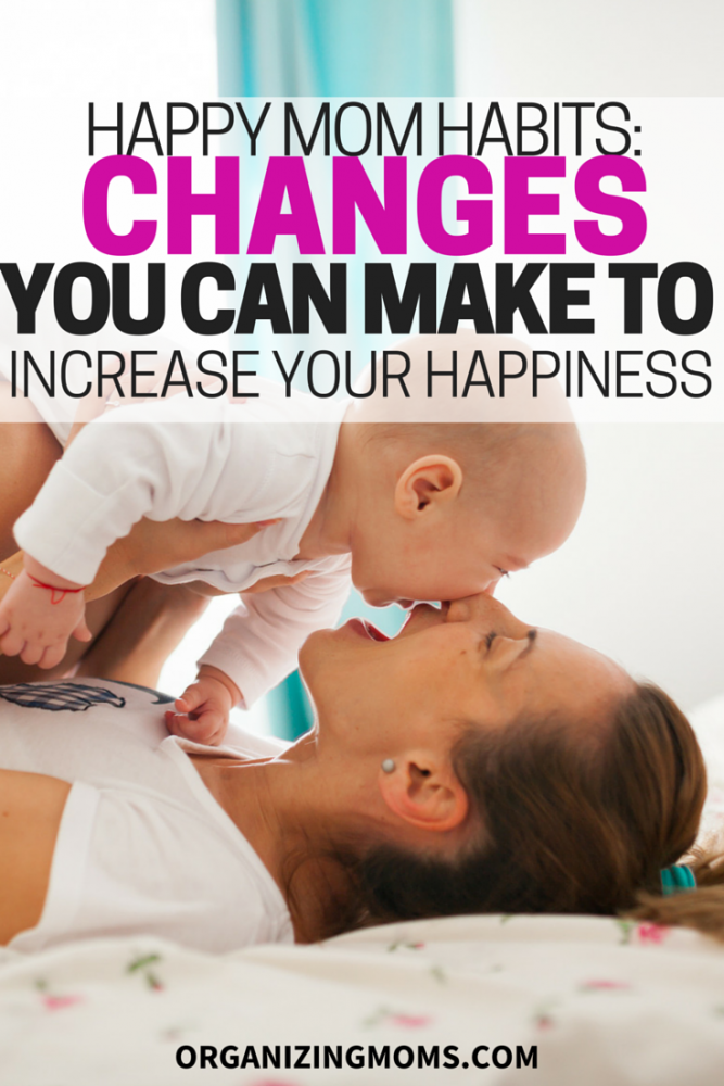 Happy Mom Habits Changes You Can M