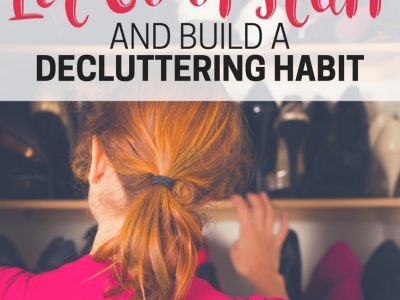 How I taught myself to let go of stuff and build a decluttering habit.