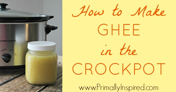 How-To-Make-Ghee-in-the-Crockpot-www.PrimallyInspired.com_