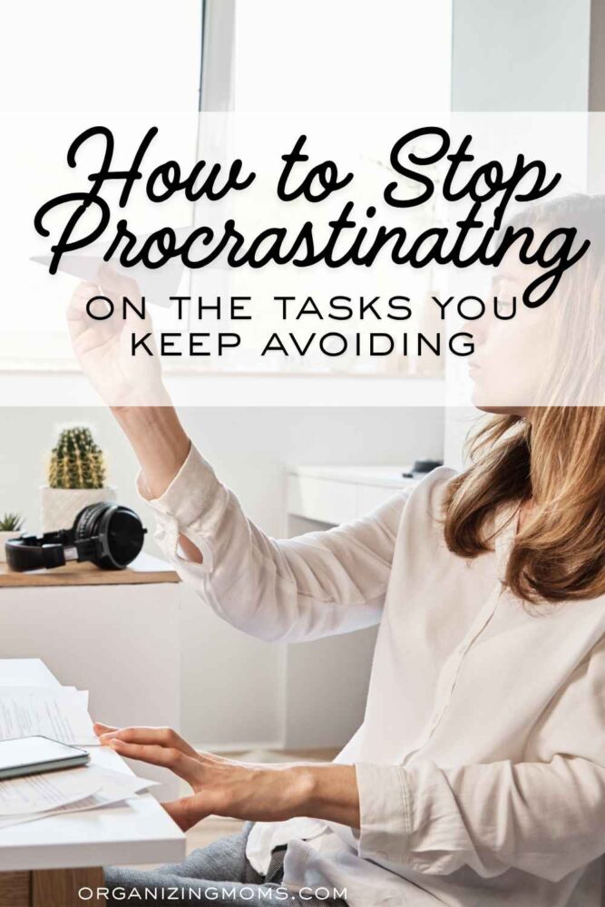 How to stop procrastinating on the tasks you keep avoiding
