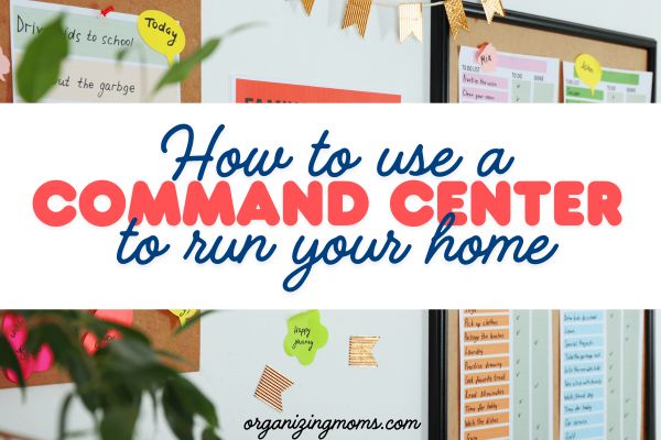 How to use a command center to run your home