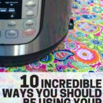 Take maximum advantage of your Instant Pot. 10 incredible ways you should be using your Instant Pot.