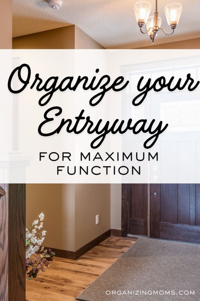 organize your entryway for maximum function