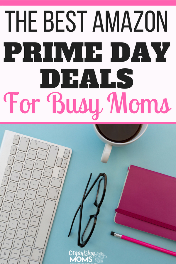 Amazon Prime Day starts July 15 at 12 am EST. Be ready with this helpful guide! The best Amazon Prime Day Deals for Busy Moms. Updated for 2019. #primeday #amazonprime
