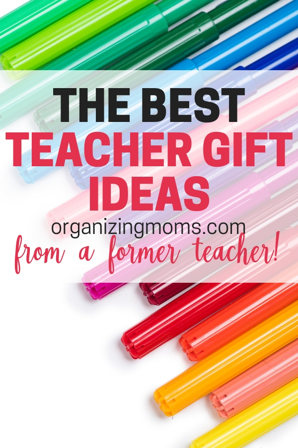 Text - The best teacher gift ideas from a former teacher. organizingmoms.com. Image of a row of colorful markers on a white background