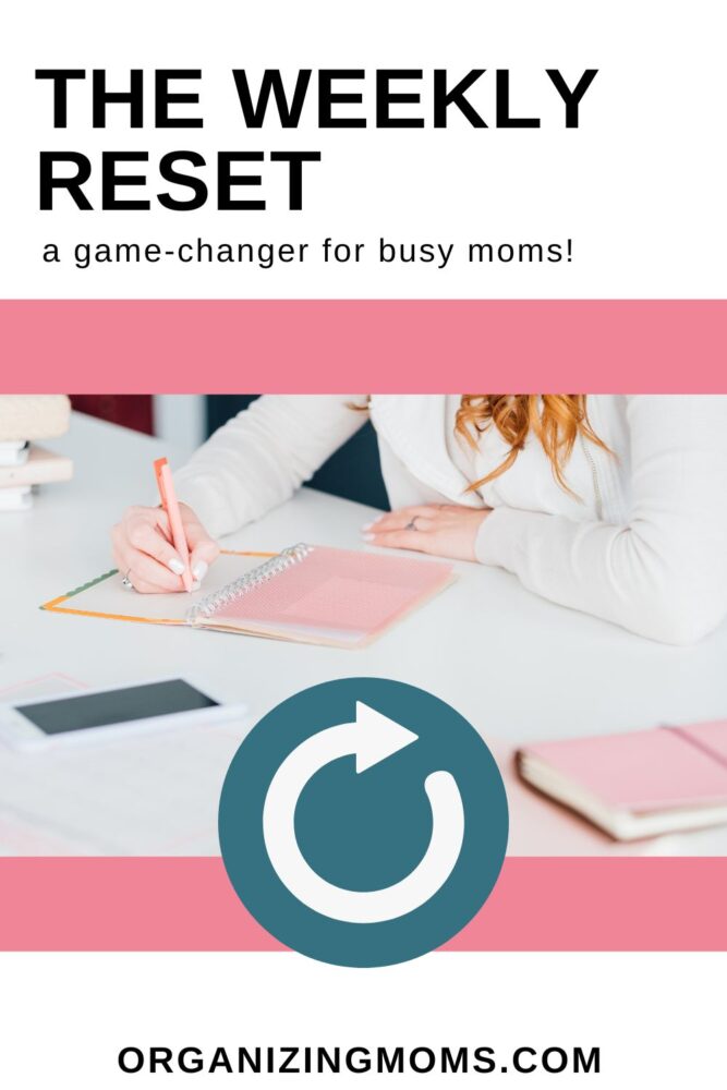 Text says The Weekly Reset: A Game-Changer for Busy Moms. Photo of woman writing in pink planner, reset symbol