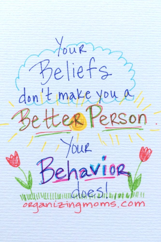 Your beliefs don't make you a better person. Your behavior does.