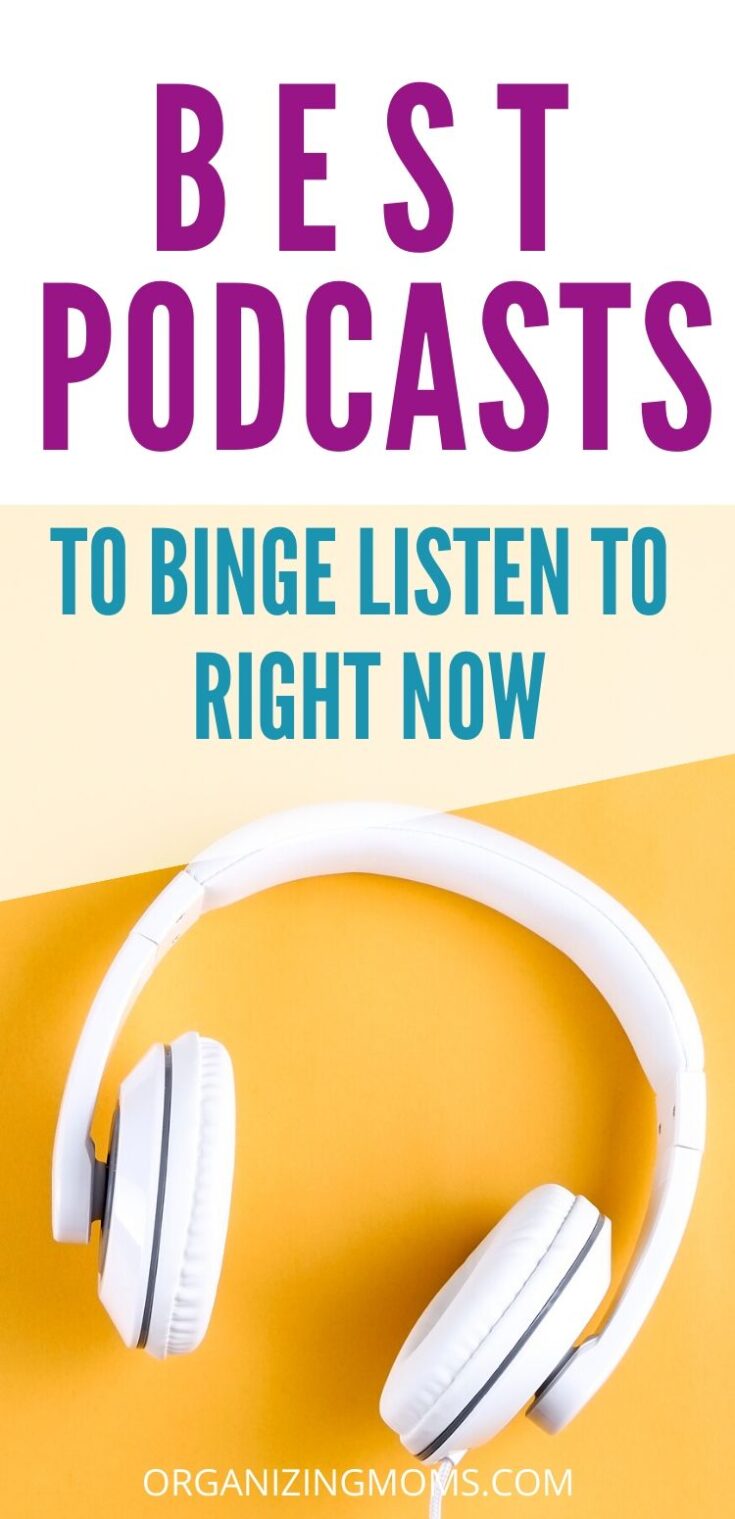 Best Podcasts to Listen to When You Need to Be Productive Organizing Moms