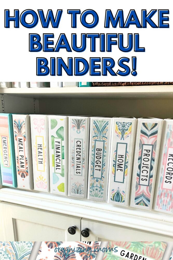 Text says How to Make Beautiful Binders. Photo of white binders with binder cover printables on white shelf.