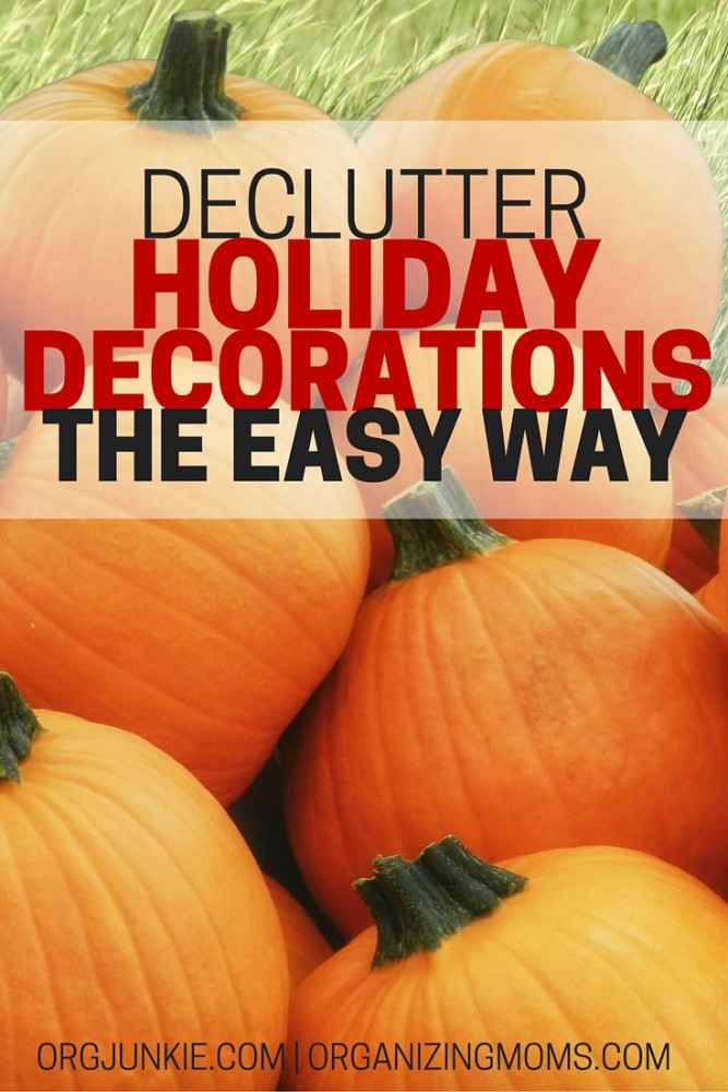 Declutter holiday decorations the easy way. Get ready for the holiday season with these easy-to-implement steps. Organize holiday decorations and enjoy the season!