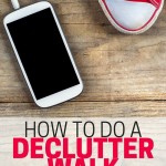 How to do a declutter walk so you can declutter and exercise at the same time!