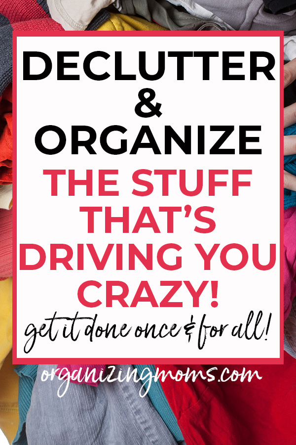 driving you crazy declutter
