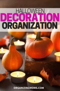 How to organize your Halloween decorations the easy way. A simple, effective method for decluttering, and organizing your favorite Halloween decorations.