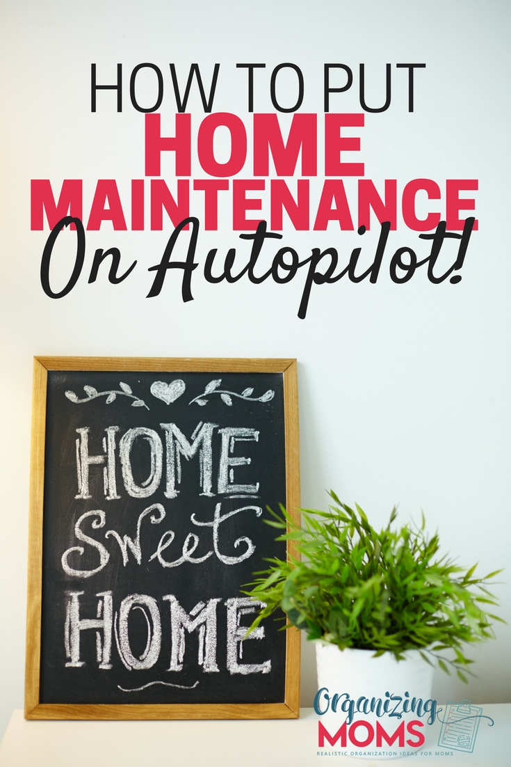 How to put home maintenance on autopilot. How to make routines, automate, and make things easier!