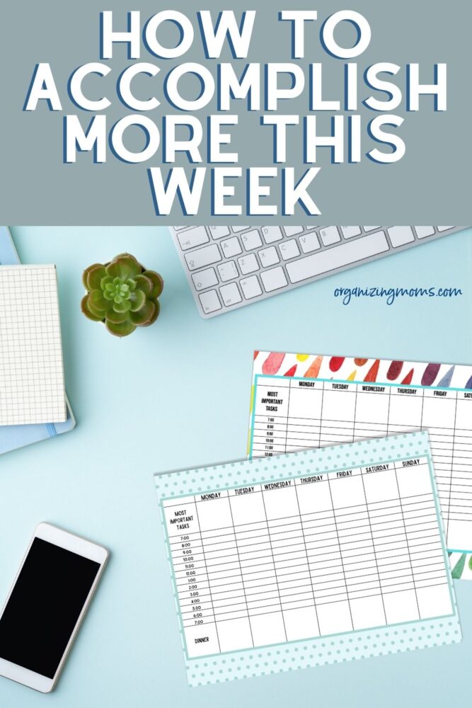 text: how to accomplish more this week. image of weekly planner on blue desk with phone, computer, plant