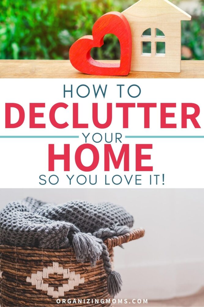 how to declutter your home so you love it