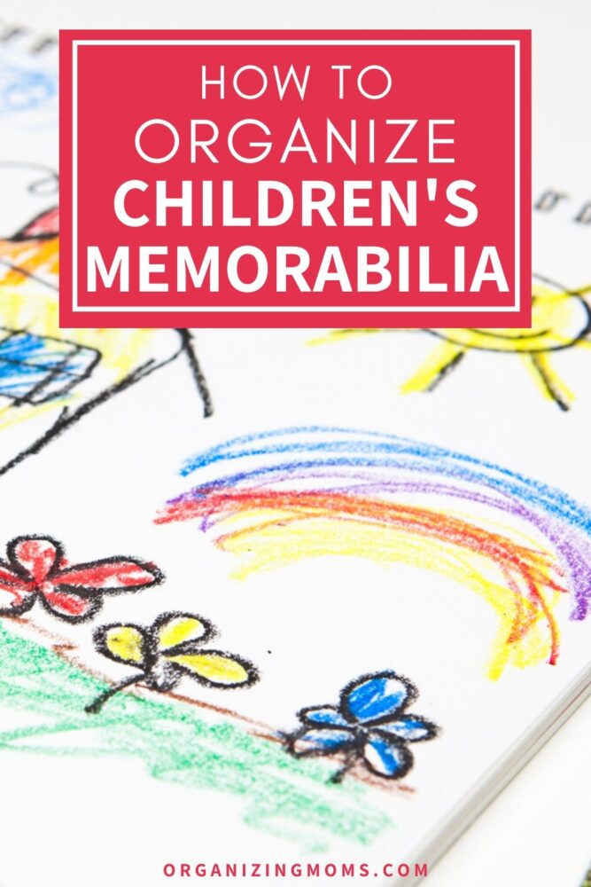 Text - How to Organize Children\'s Memorabilia with background of a child\'s crayon drawing.