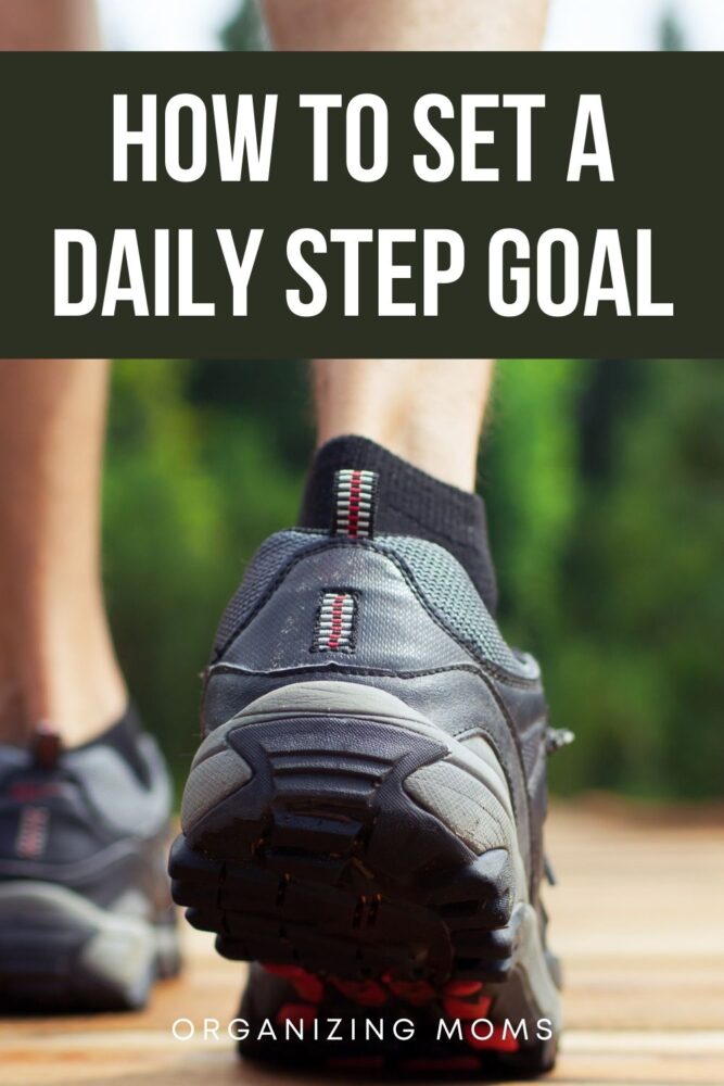 text - how to set a daily step goal. image of person walking across a bridge with gray sneakers on