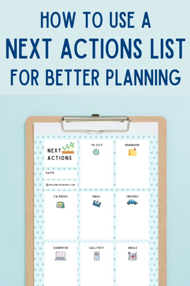 text how to use a next actions list for better planning image of next actions list template on clipboard with blue background