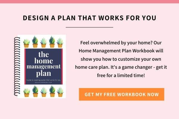 design a home management plan that works for you