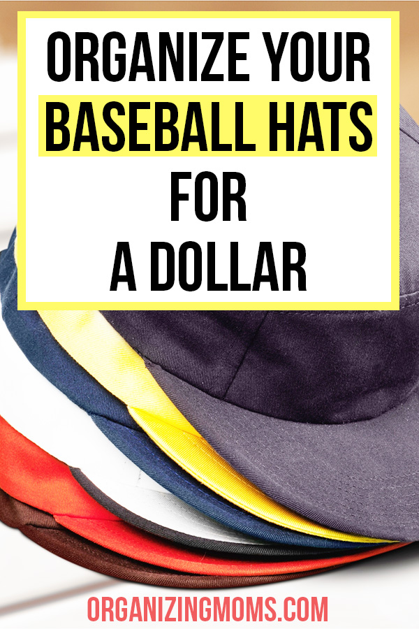 How to Organize Your Baseball Hats for a Dollar