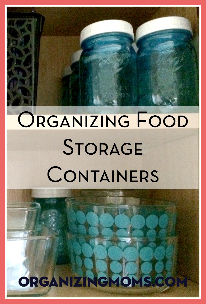 How To Organize Food Storage Containers