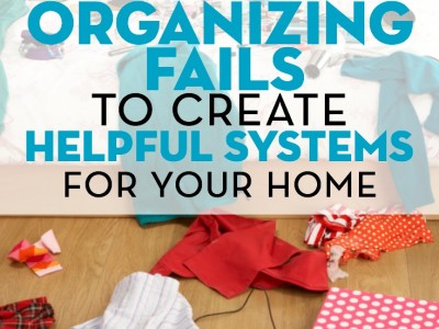 Use your organizing fails to help you come up with helpful systems that work for you and your family. Be an organizing investigator!