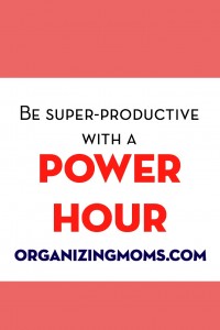 How to use a "Power Hour" to get things done.