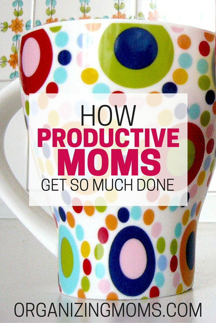 After observing super productive moms over time, I found they have these five behaviors in common. The second behavior on the list will really surprise you!