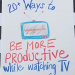Productive things to do while watching TV. 20+ things you can do to be productive when you're tired, brain-dead, and still want to be productive.