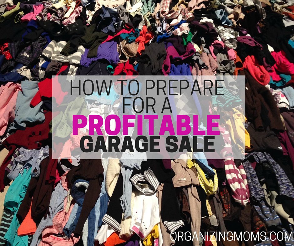How to Organize a Successful Garage Sale - Organizing Moms