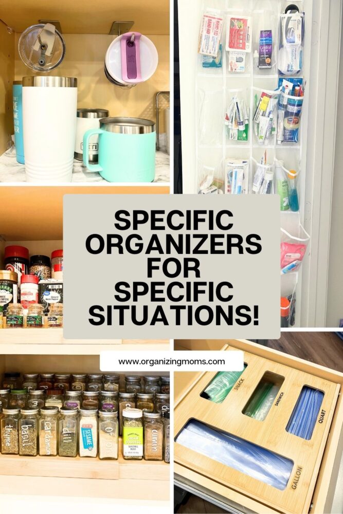 collage of different organizing solutions. Text says "specific organizers for specific situations!"