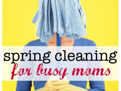 Spring Cleaning for Busy Moms. Realistic spring cleaning tasks for moms that don't have a ton of time to dedicate to cleaning.