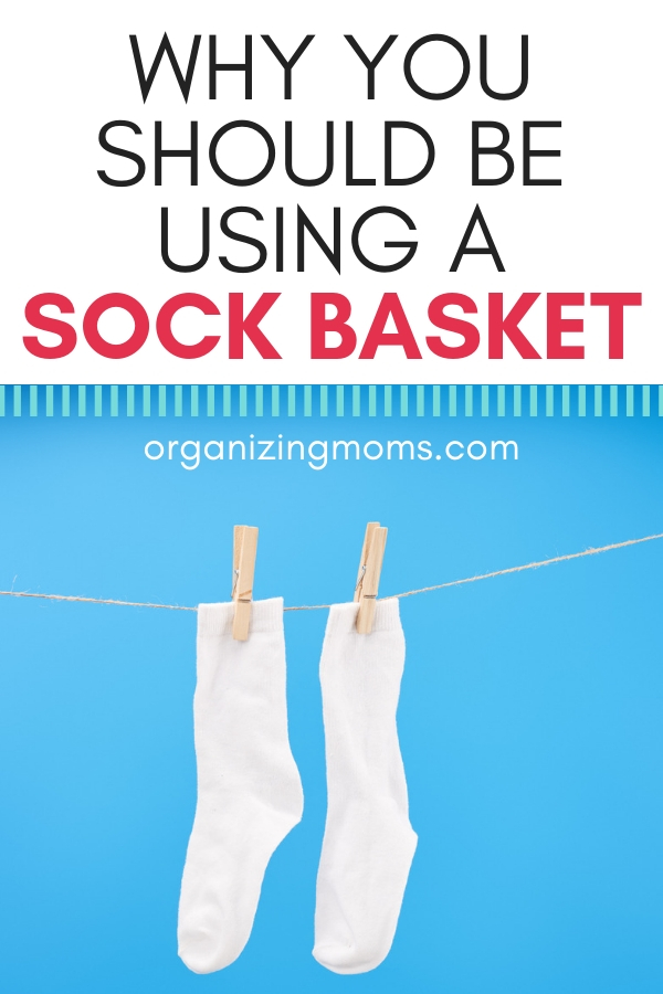 Why you should be using a sock basket to save time and get organized. 