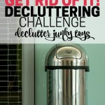 Have you let one too many Happy Meal toys into your home? Get rid of junky toys. Part of the Get Rid of It! Decluttering Challenge.