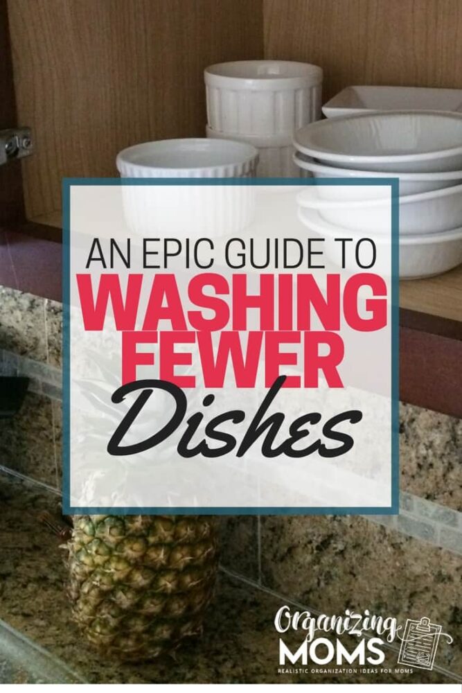 How to wash fewer dishes every day. Tips for cutting back on dish use without resorting to using disposables. An epic guide to washing fewer dishes!