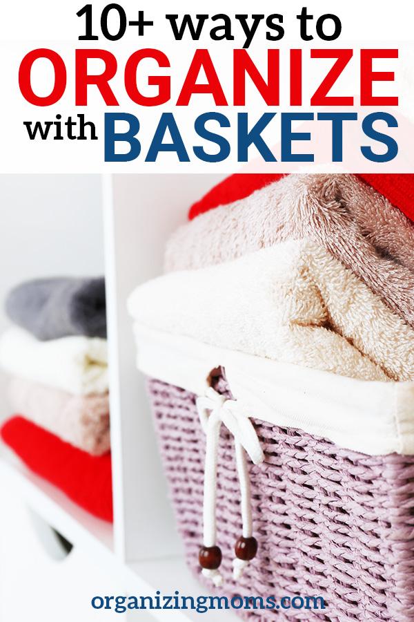 ways to organize with baskets